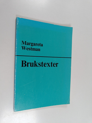 Margareta Westman : Brukstexter