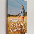 Kirsi Pehkonen : Riihikuivaa satoa Jylhäsalmella - pikkukuva 1