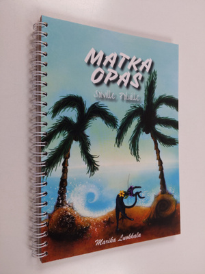Marika Luokkala : Matkaopas : soiville poluille - Matkaop...