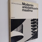 Udo Kultermann : Modernin arkkitehtuurin maailma - pikkukuva 1