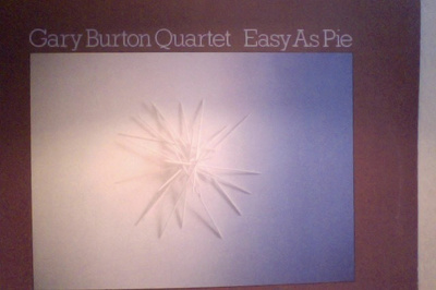 GARY BURTON QUARTET  ::  EASY AS PIE :: VINYYLI  LP  1981 !!