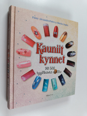 Pansy Alexander-Potter : Kauniit kynnet : yli 500 tyylikä...