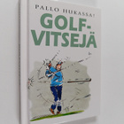 kuvitus Bill Stott : Pallo hukassa! : golfvitsejä - pikkukuva 1