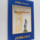 Jukka Tervo : Zerkalo : runoja - pikkukuva 1