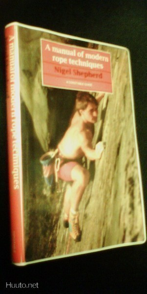 Nigel Shepherd: A Manual of Modern Rope Techniques (Sis.pk)