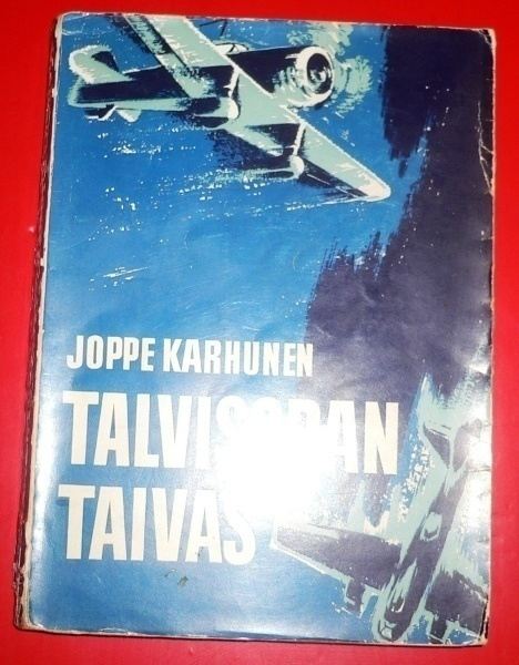 Joppe Karhunen : Talvisodan taivas  1964 1.p.