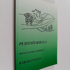 Kari Kuittinen : Puistatuksella : pieniä sanoja armosta - pikkukuva 1