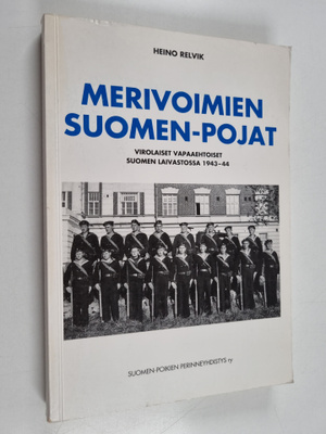 Heino Relvik : Merivoimien Suomen-pojat : virolaiset vapa...