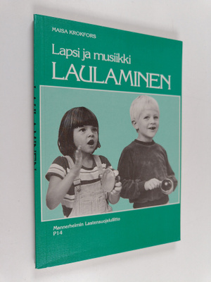 Maisa Krokfors : Lapsi ja musiikki : Laulaminen