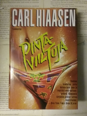 Carl Hiaasen - Pintaviiltoja (sid.)