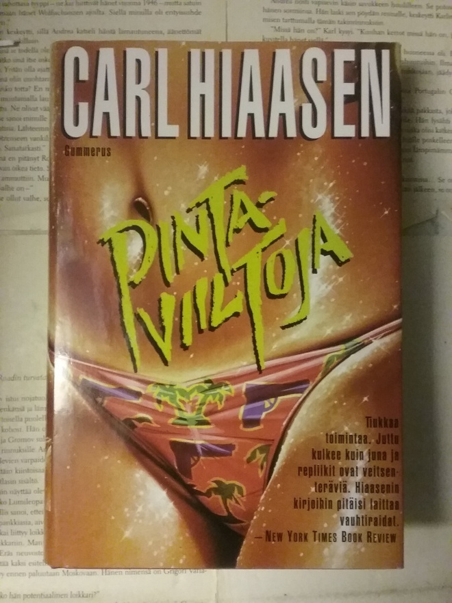 Carl Hiaasen - Pintaviiltoja (sid.)