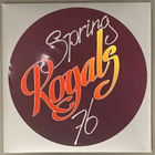 Royals: Spring 76 - LP, numeroitu ( uusi, kelmussa ) - pikkukuva 1