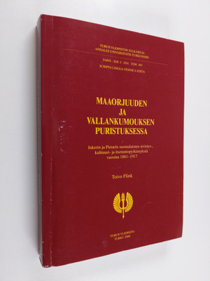 Toivo Flink : Maaorjuuden ja vallankumouksen puristuksess...
