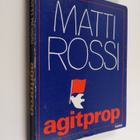 Matti Rossi : Agitprop - pikkukuva 1