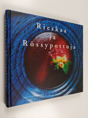 Anneli (toim.) Syrjänen : Rieskaa ja rössypottuja : maaku...