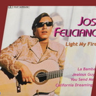 Jose Feliciano - Light My Fire (CD) - pikkukuva 1