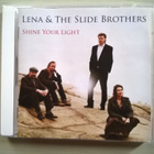Lena & The Slide Brothers - Shine Your Light CD - pikkukuva 1