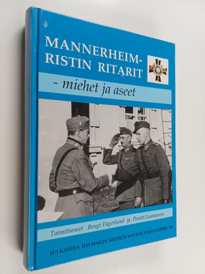 Bengt Fagerlund ym. : Mannerheim-ristin ritarit : miehet ...