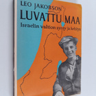 Leo Jakobson : Luvattu maa : Israelin valtion synty ja ke... - pikkukuva 1