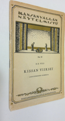 H. H. Vuo : Kissan viikset : 1-näytöksinen komedia