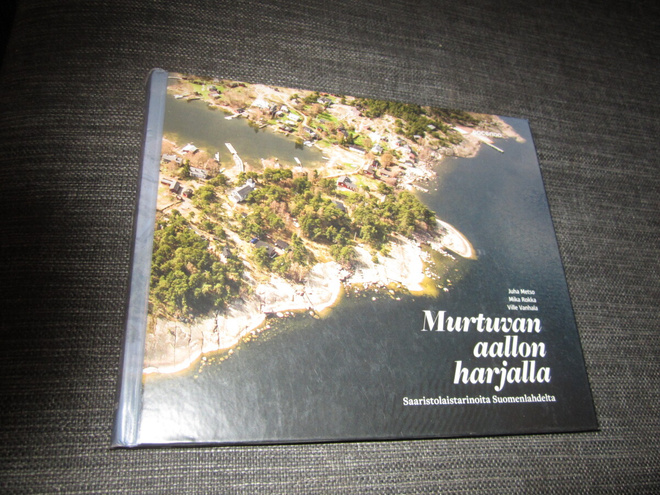 Juha Metso : Murtuvan aallon harjalla : saaristolaistarin...