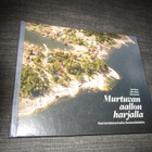 Juha Metso : Murtuvan aallon harjalla : saaristolaistarin... - pikkukuva 1