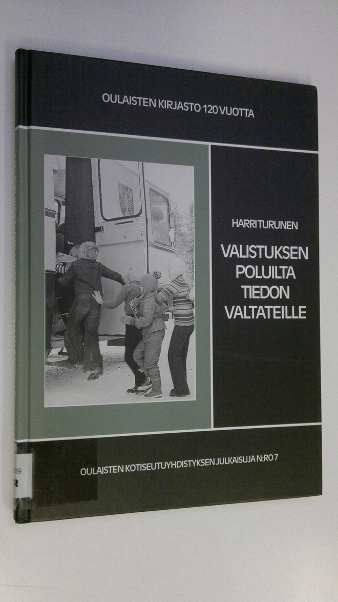Harri Turunen : Valistuksen poluilta tiedon valtateille :...