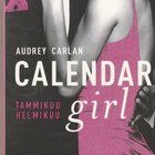 Audrey Carlan, Calendar girl - Tammikuu, Helmikuu - pikkukuva 1