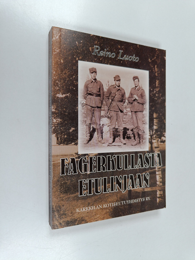 Reino Luoto : Fagerkullasta etulinjaan