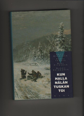 Häkkinen etc: Kun halla nälän tuskan toi, WSOY 1991,skp, K3+