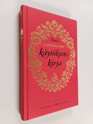 Ari Turunen : Uusi ulkokultaisen käytöksen kirja