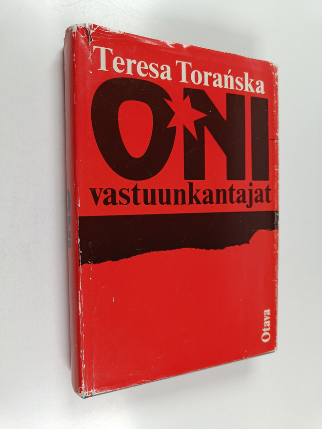 Teresa Toranska : Oni - vastuunkantajat : Puolan stalinis...