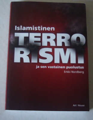 Islamistinen TERRORISMI ja sen vastainen puolustus