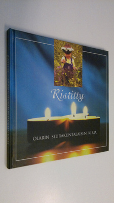 Jaakko Heinimäki : Ristitty : Olarin seurakuntalaisen kirja