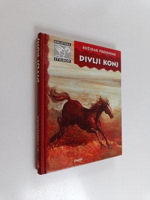Bozidar Prosenjak : Divlji konj