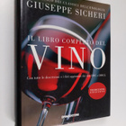 Giuseppe Sicheri : Il libro completo del vino. Con tutte ... - pikkukuva 1