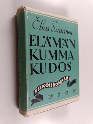 Elias Saarinen : Elämän kumma kudos