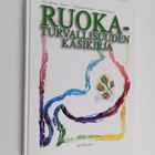 Veli-Mikko Niemi : Ruokaturvallisuuden käsikirja - pikkukuva 1