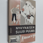 Maija (toim.) Suova : Nykynaisen suuri pulma : keskustelu... - pikkukuva 1