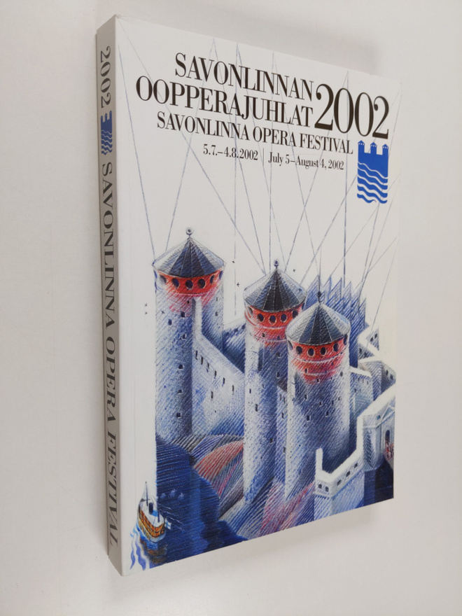 Savonlinnan oopperajuhlat 2002 = Savonlinna Opera Festiva...