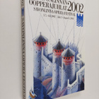 Savonlinnan oopperajuhlat 2002 = Savonlinna Opera Festiva... - pikkukuva 1