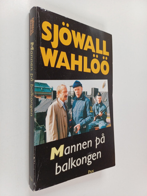 Maj Sjöwall : Mannen på balkongen : roman om ett brott