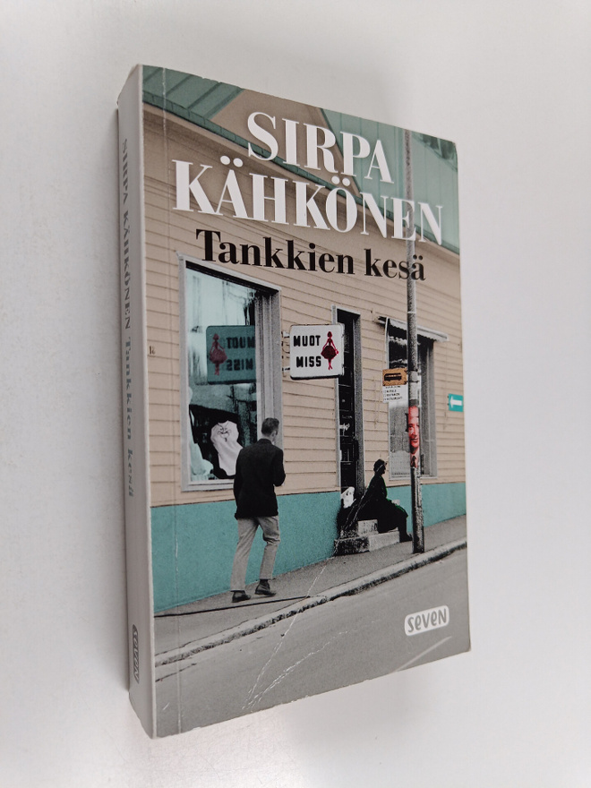 Sirpa Kähkönen : Tankkien kesä