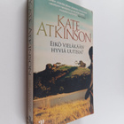 Kate Atkinson : Eikö vieläkään hyviä uutisia - pikkukuva 1