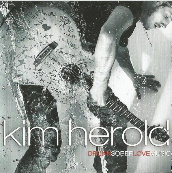 Kim Herold : DrunkSoberLoveMusic