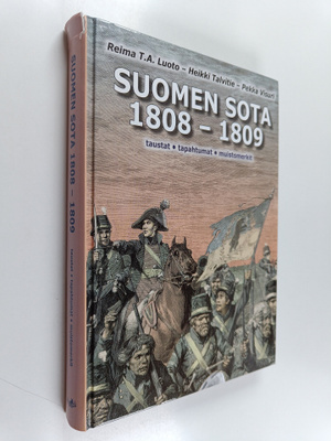 Reima T. A. Luoto : Suomen sota 1808-1809 : taustat, tapa...