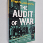 Correlli Barnett : The audit of war : the illusion and re... - pikkukuva 1