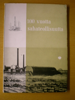 100 vuotta sahateollisuutta