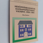 Ilkka Raninen : Herännäiskasvatus kansanopistoissa vuosin... - pikkukuva 1