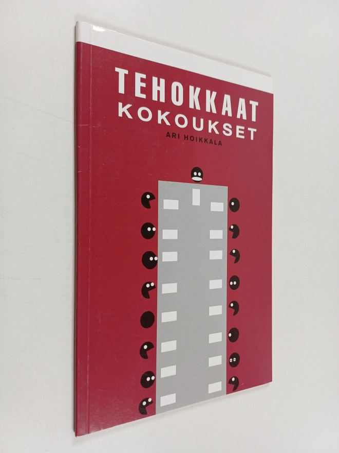 Ari Hoikkala : Tehokkaat kokoukset